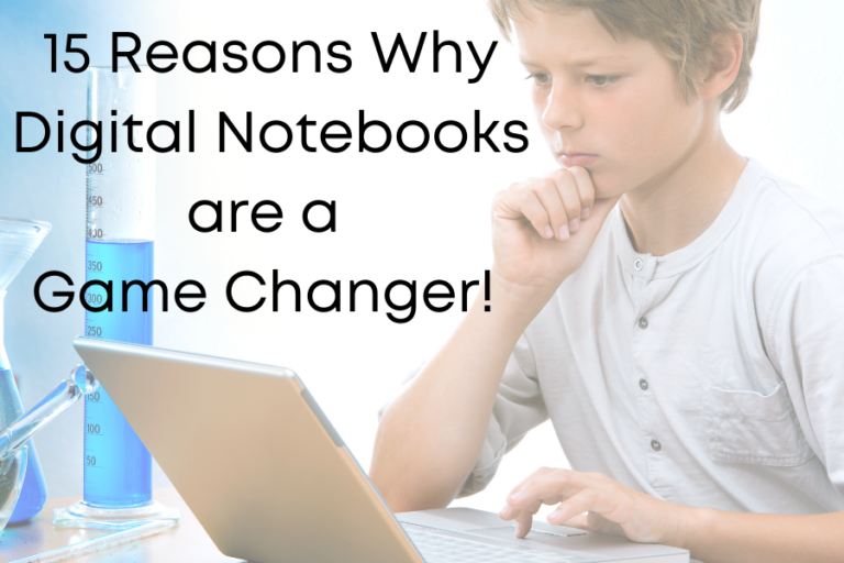 15 Super Benefits of Digital Science Notebooks!