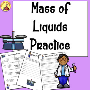 Three worksheets to review finding the mass of liquids. Science by Sinai