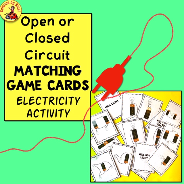 Open or Closed Circuit Matching Game Cards – Electricity activity