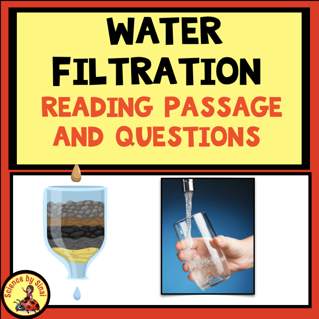 Introduction to filtration both man-made and natural reading comprehension passage and questions. Science by Sinai
