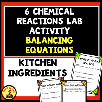 6 chemical reactions activity. Kitchen ingredients. Sciencebysinai.com