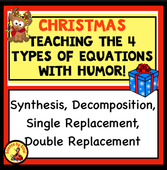 Christmas teaching the 4 types of equations with humor! Sciencebysinai.com