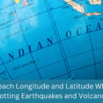 Teach Longitude and Latitude While Plotting Earthquakes and Volcanoes